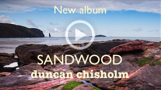 Duncan Chisholm Sandwood – play trailer