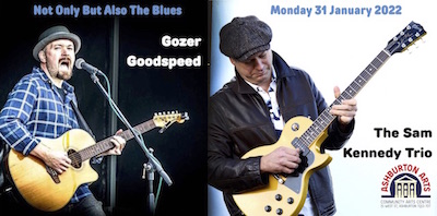 Not Only But Also The Blues: Gozer Goodspeed and The Sam Kennedy Trio