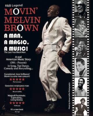 Movin' Melvin Brown in 'A Man. A Magic. A Music!'