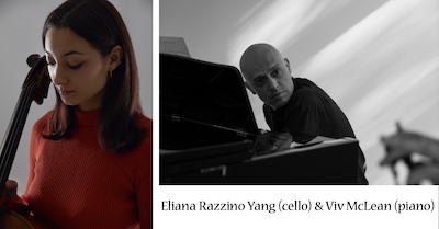 Eliana Razzino Yang (cello) & Viv McLean (piano)