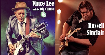 Not Only But Also The Blues Christmas Bonanza Special: Vince Lee and the Big Combo with special guest Russell Sinclair