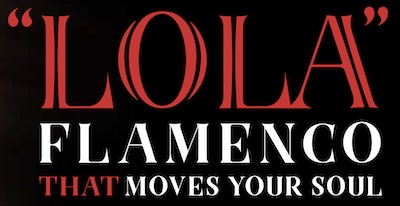 Lola Flamenco: Passionate music and dance from Jerez, Spain – The cradle of flamenco