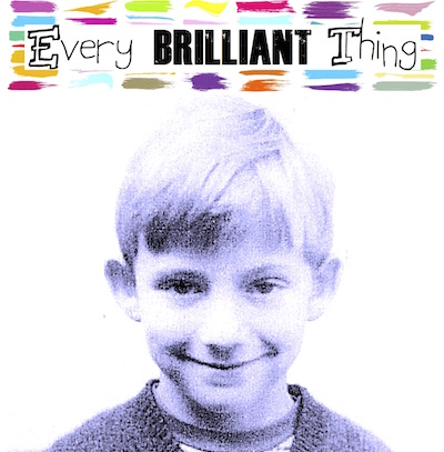 Every Brilliant Thing: a play starring Philip Robinson