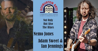 Not Only But Also The Blues: Nemo Jones / Adam Sweet & Ian Jennings